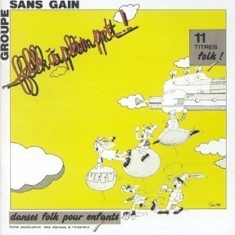 Cover for Groupe Sans Gain · Folk A Plein Pot (CD) (2016)