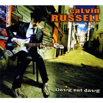 Cover for Calvin Russell · Dawg Eat Dawg (CD) (2009)