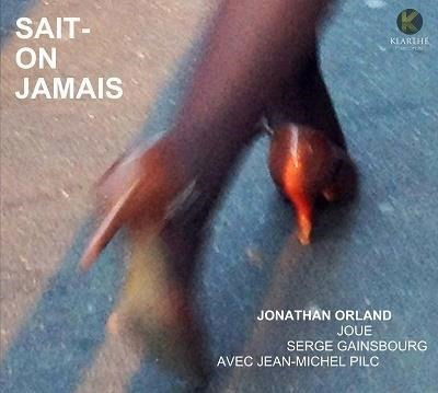 Cover for Jonathan Orland Joue Gainsbourg · Sait-On Jamais (CD) (2023)