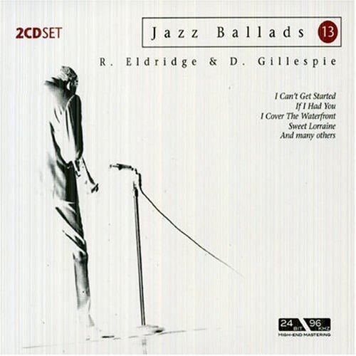 Roy & Dizzy Gillespie Eldridge · Roy & Dizzy Gillespie Eldridge - Jazz Ballads (CD) [Remastered edition] [Digipak] (2011)