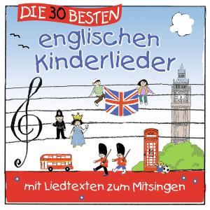 Cover for Sommerland,s. / Glück,k. &amp; Kita-frösche,die · Die 30 Besten Englischen Kinderlieder (CD) (2012)