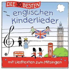 Cover for Simone Sommerland,karsten Glück &amp; Die Kita-frösche · Die 30 Besten Englischen Kinderlieder (CD) (2012)