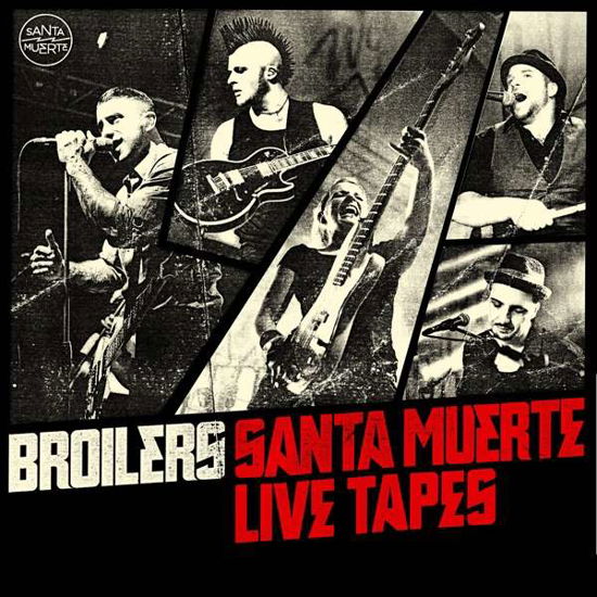 Santa Muerte Live Tapes - Broilers - Musikk -  - 4260433694436 - 12. juni 2020