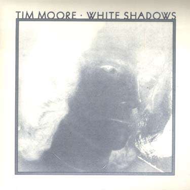 Cover for Tim Moore · White Shadows&lt;paper Sleeve&gt; (CD) [Japan Import edition] (2004)