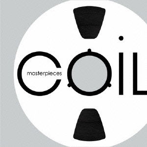 Masterpieces - Coil - Music - OFFICE AUGUSTA - 4582152550436 - October 24, 2012