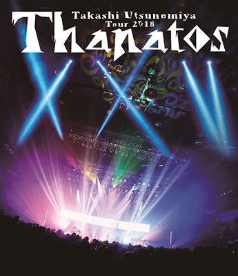 Cover for Utsunomiya Takashi · Takashi Utsunomiya Tour 2018 Thanatos -25th Anniversary Final- (MBD) [Japan Import edition] (2019)