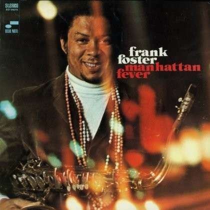 Cover for Frank Foster · Manhattan Fever (CD) [Remastered edition] (2014)