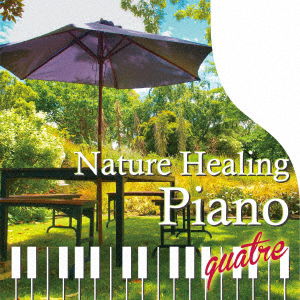 Cover for Shintaro Aoki · Nature Healing Piano Quatre (CD) [Japan Import edition] (2021)