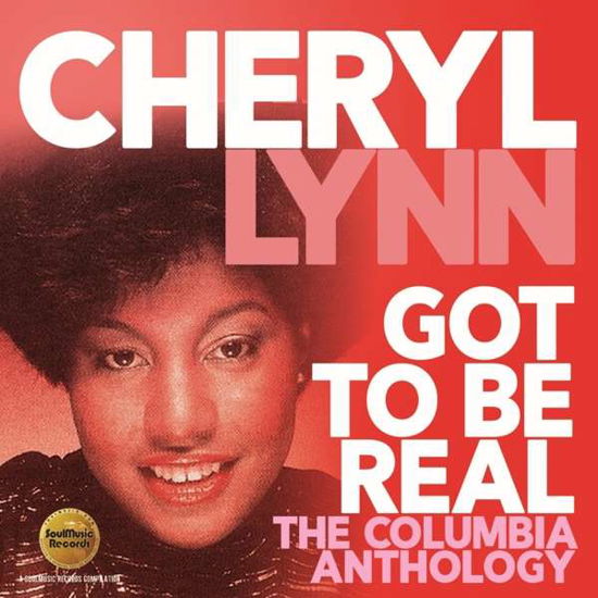 Got To Be Real: The Columbia Anthology - Cheryl Lynn - Música - SOUL MUSIC RECORDS - 5013929088436 - 14 de junio de 2019