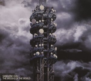 Sanguine Hum · Weight Of The World (CD) (2013)