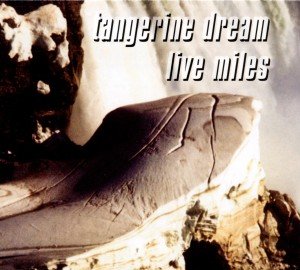 Cover for Tangerine Dream · Live Miles (CD) [Remastered edition] (2012)