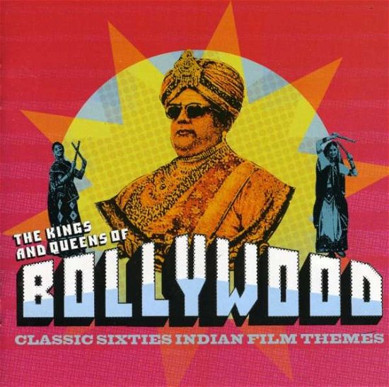 Cover for Artisti Vari · The Kings and Queens of Bollywood (CD)