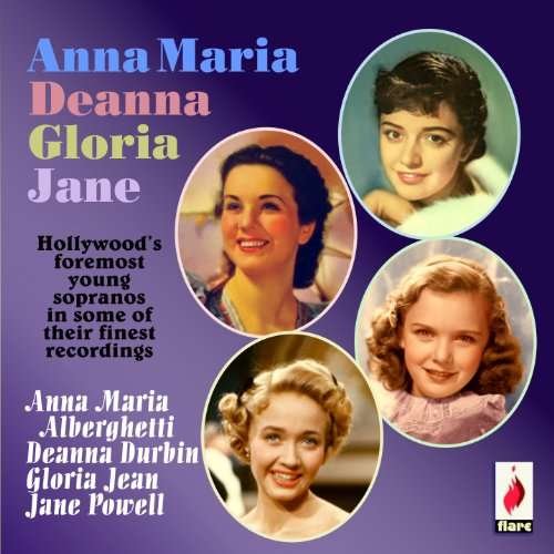 Anna Maria, Deanna, Gloria & Jane - Anna Alberghetti - Musik - FLARE - 5031344010436 - 24. Januar 2011