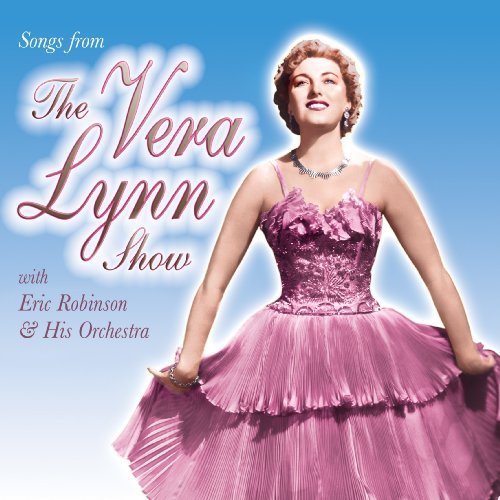 Songs from the Vera Lynn Show - Vera Lynn - Música - Sepia Records - 5055122111436 - 9 de marzo de 2010