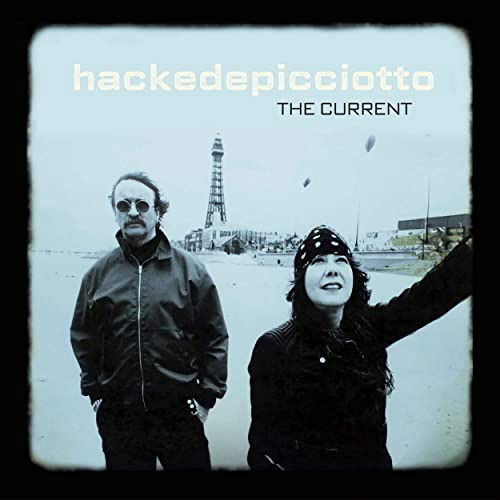 The Current - Hackedepicciotto - Muziek - MUTE - 5400863063436 - 28 april 2023