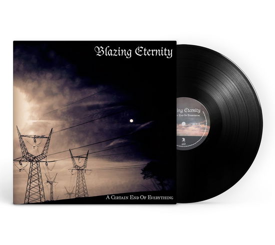 A Certain End Of Everything - Blazing Eternity - Musik - MIGHTY MUSIC / SPV - 5700907272436 - 19 april 2024