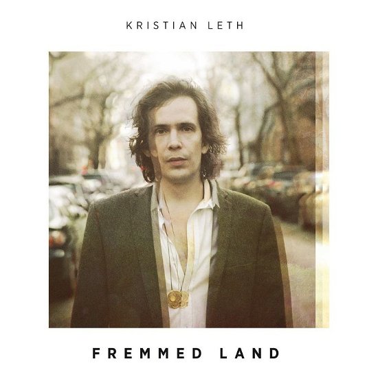 Fremmed Land - Kristian Leth - Musique - ArtPeople - 5707435606436 - 27 mai 2016