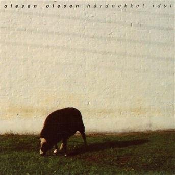 Cover for Olesen-olesen · Hårdnakket Idyl (CD) (2005)