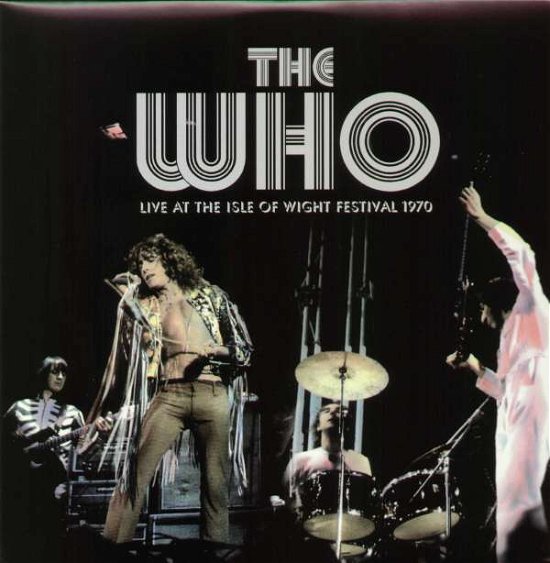 Cover for The Who · Live at Isle of Wight '70 (LP) (2005)