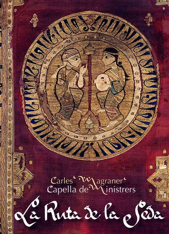 Cover for Magraner / Capella De Ministrers · Ruta De La Seda (CD) (2018)