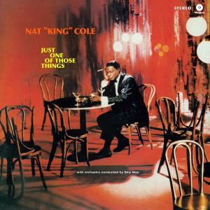 Cover for Nat King Cole · Just One of Those Things (LP) [180 gram edition] (2012)