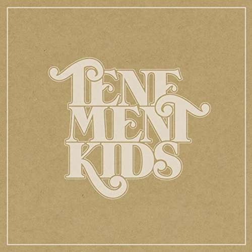 Cover for Tenement Kids (LP) (2012)