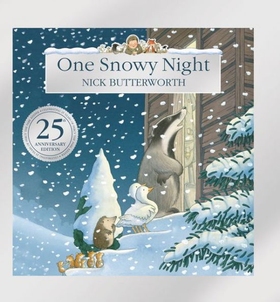 Cover for Nick Butterworth · One Snowy Night (25th Anniversary Edition) (Hardcover Book) [Edition edition] (2014)