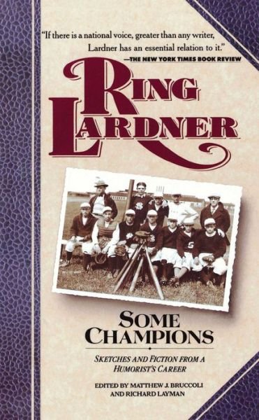 Some Champions - Ring Lardner - Books - Touchstone - 9780020223436 - June 2, 1993