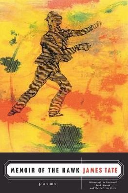 Cover for James Tate · Memoir of the Hawk (Paperback Book) [Reprint edition] (2002)