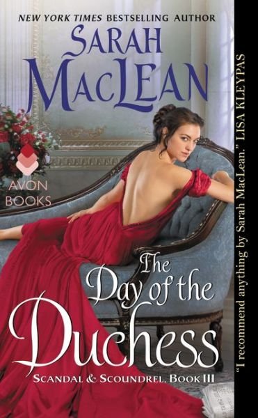 The Day of the Duchess: Scandal & Scoundrel, Book III - Scandal & Scoundrel - Sarah MacLean - Bøker - HarperCollins - 9780062379436 - 27. juni 2017