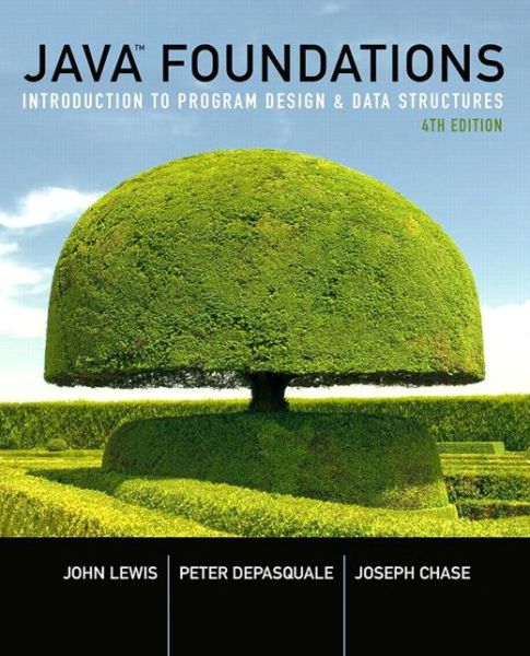 Cover for John Lewis · Java Foundations: Introduction to Program Design and Data Structures (Paperback Bog) (2016)