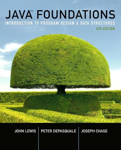 Cover for John Lewis · Java Foundations: Introduction to Program Design and Data Structures (Paperback Book) (2016)