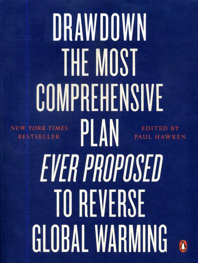 Cover for Paul Hawken · Drawdown: The Most Comprehensive Plan Ever Proposed to Reverse Global Warming (Taschenbuch) (2018)