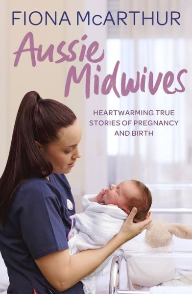 Cover for Fiona McArthur · Aussie Midwives (Paperback Book) [Ed edition] (2018)