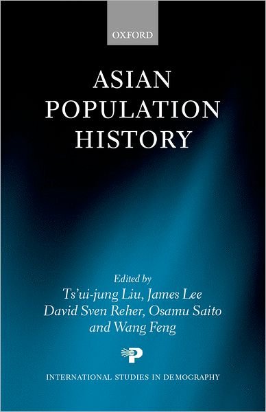 Cover for Ts'ui-jung Liu · Asian Population History - International Studies in Demography (Hardcover Book) (2001)