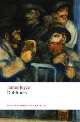 Cover for James Joyce · Dubliners - Oxford World's Classics (Paperback Book) (2008)