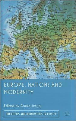 Europe, Nations and Modernity - Identities and Modernities in Europe -  - Bücher - Palgrave Macmillan - 9780230301436 - 3. Oktober 2011