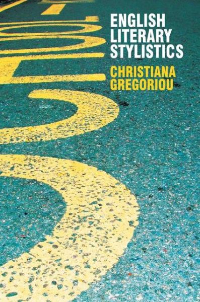 Cover for Christiana Gregoriou · English Literary Stylistics (Hardcover Book) (2008)