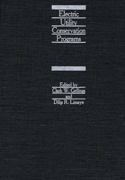 Cover for C W. Gellings · Electric Utility Conservation Programs (Inbunden Bok) (1986)