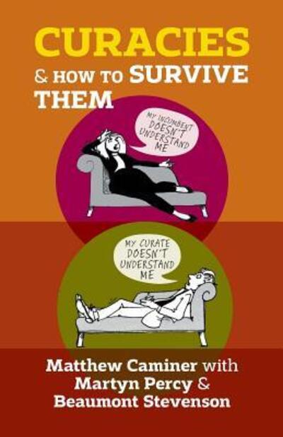Curacies and How to Survive Them - Matthew Caminer - Books - SPCK Publishing - 9780281073436 - April 16, 2015