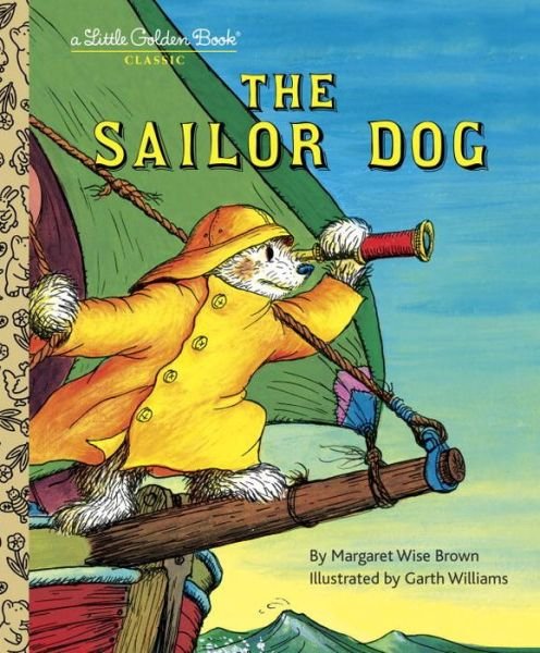 Cover for Margaret Wise Brown · The Sailor Dog - Little Golden Book (Hardcover Book) (2001)