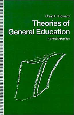 Cover for Craig C Howard · Theories In General Education: A Critical Approach (Innbunden bok) [1991 edition] (1992)