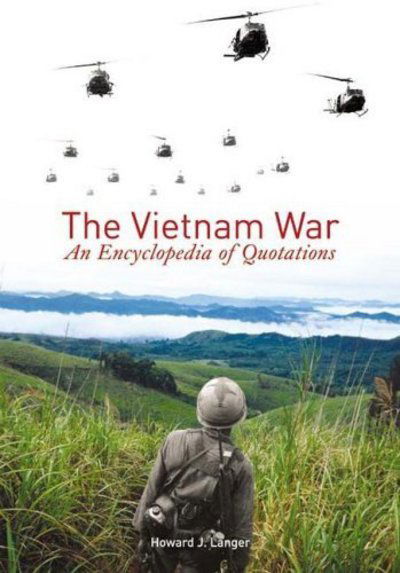 Cover for Howard J. Langer · The Vietnam War: An Encyclopedia of Quotations (Hardcover Book) (2005)