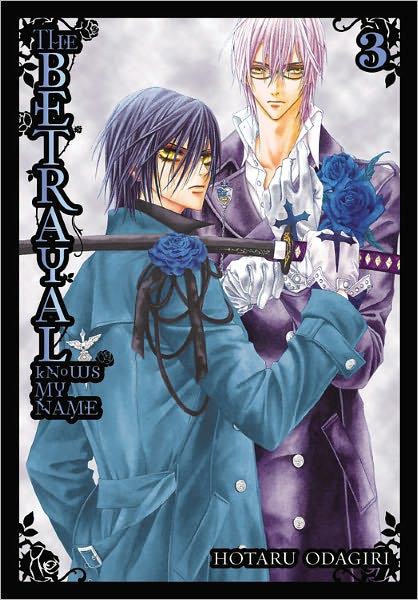 Cover for Hotaru Odagiri · The Betrayal Knows My Name, Vol. 3 (Paperback Book) (2012)