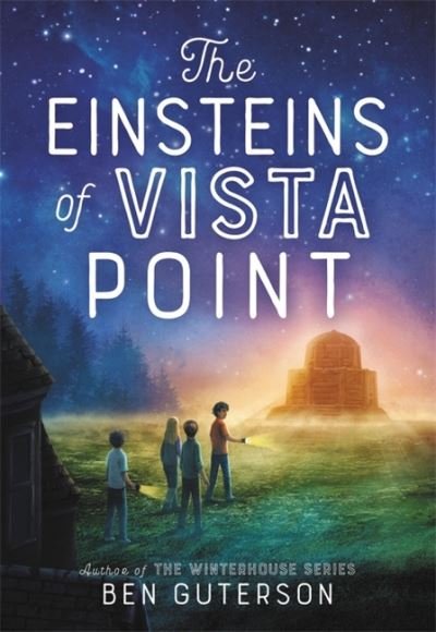 Cover for Ben Guterson · The Einsteins of Vista Point (Gebundenes Buch) (2022)