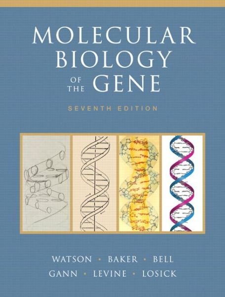Molecular Biology of the Gene - James Watson - Książki - Pearson Education (US) - 9780321762436 - 20 lutego 2013