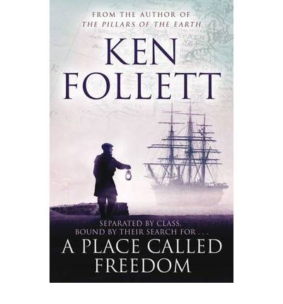 Cover for Ken Follett · Place Called Freedom (N/A) [Reprints edition] (2011)