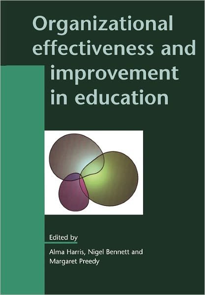 Cover for Nigel Bennett · Organizational Effectiveness and Improvement in Education (Taschenbuch) (1997)