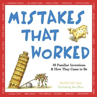 Cover for Charlotte Foltz Jones · Mistakes That Worked: 40 Familiar Inventions &amp; How They Came to Be (Taschenbuch) (1994)
