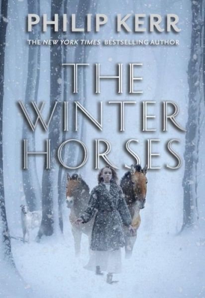 Cover for Philip Kerr · Winter Horses (Hardcover Book) (2014)
